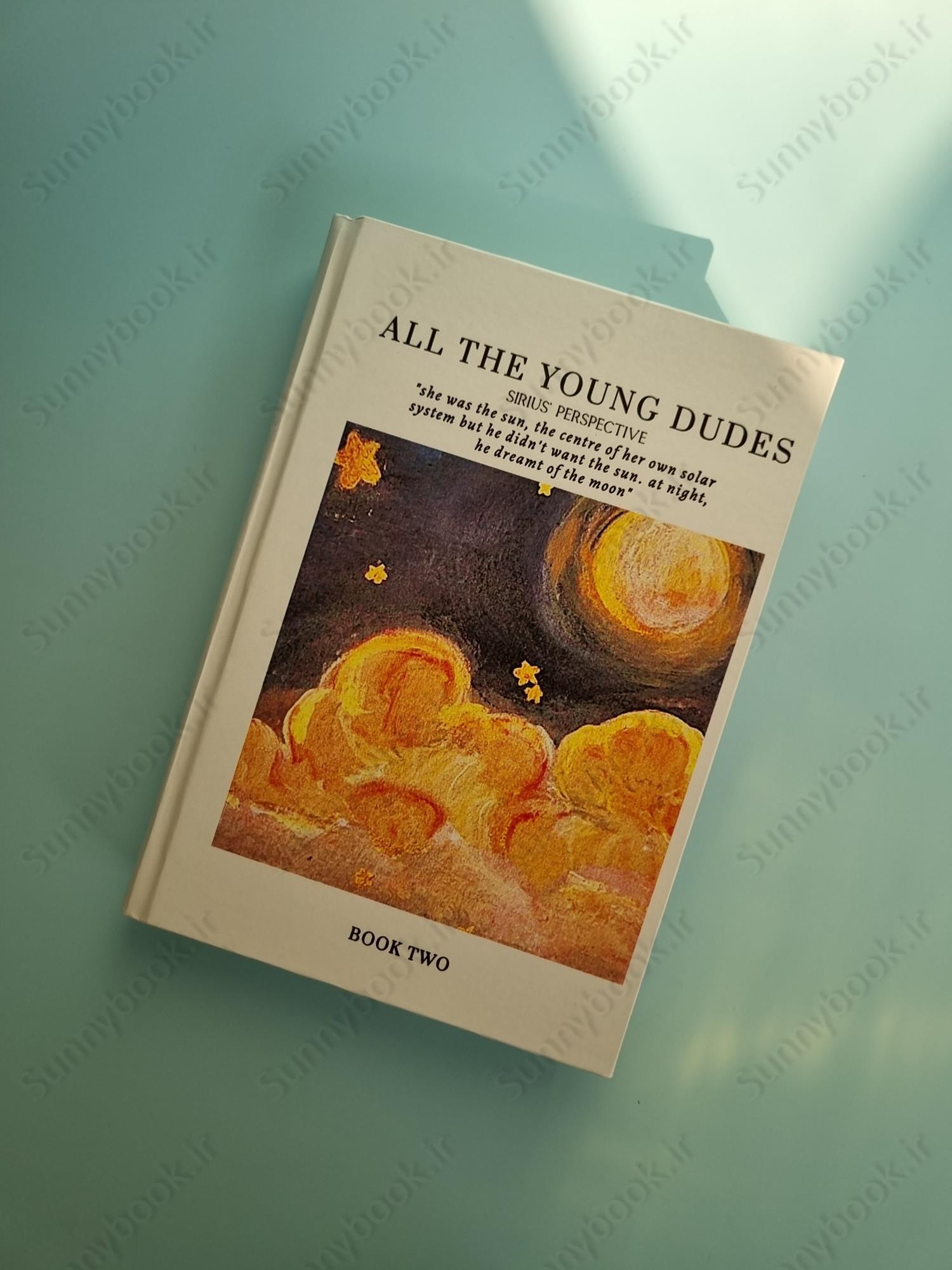 All the Young Dudes: Sirius's Perspective - Volume Two: Years 5-6 main 1 2