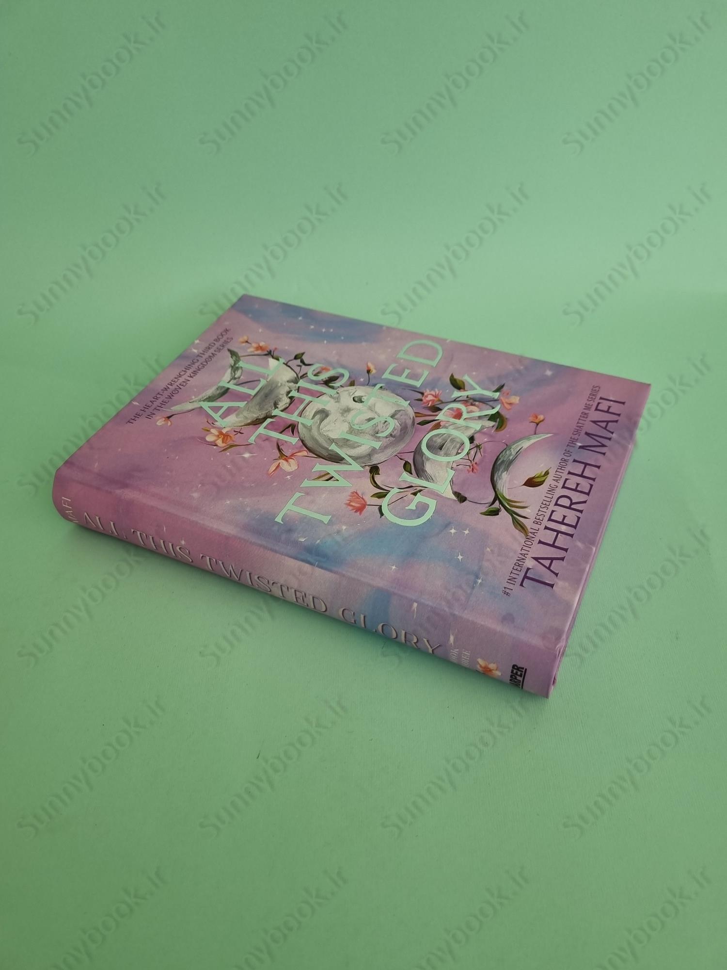 All This Twisted Glory (This Woven Kingdom Book 3) main 1 3