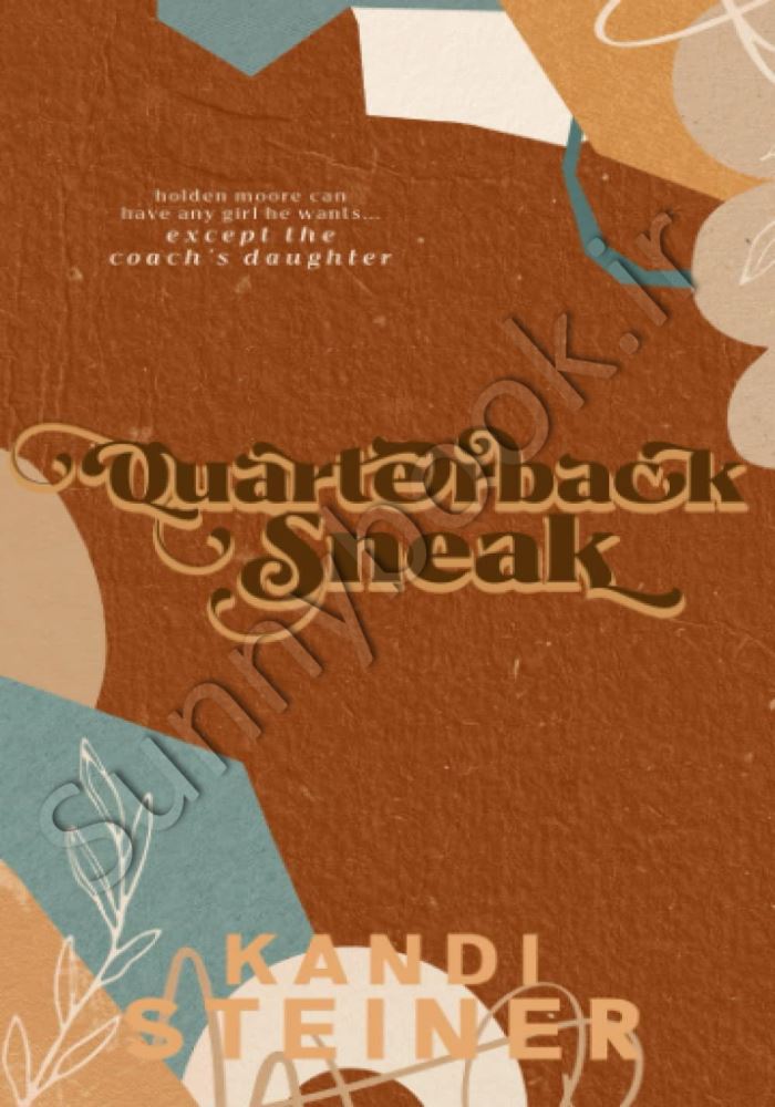 Quarterback Sneak: A Forbidden Sports Romance: Special Edition main 1 1