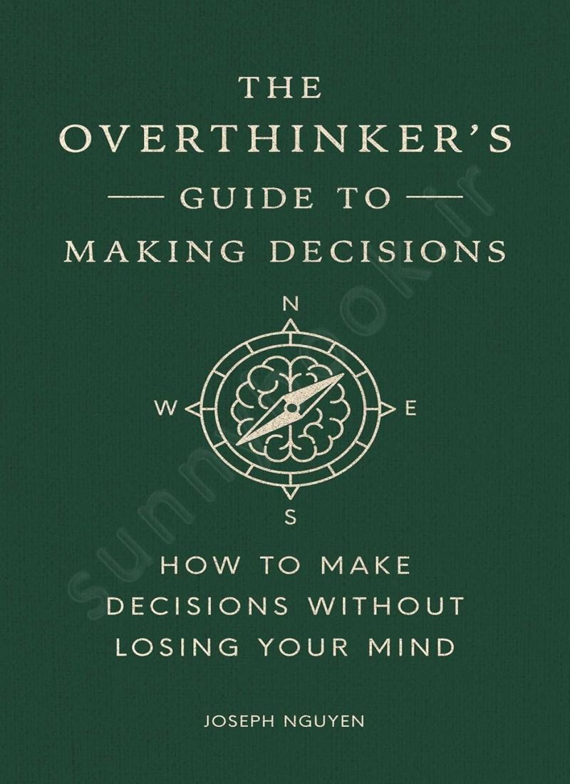 The Overthinker's Guide to Making Decisions main 1 1