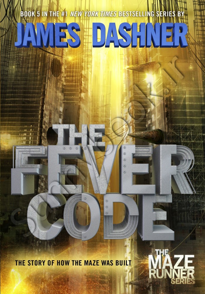 The Fever Code (Maze Runner 5) main 1 1