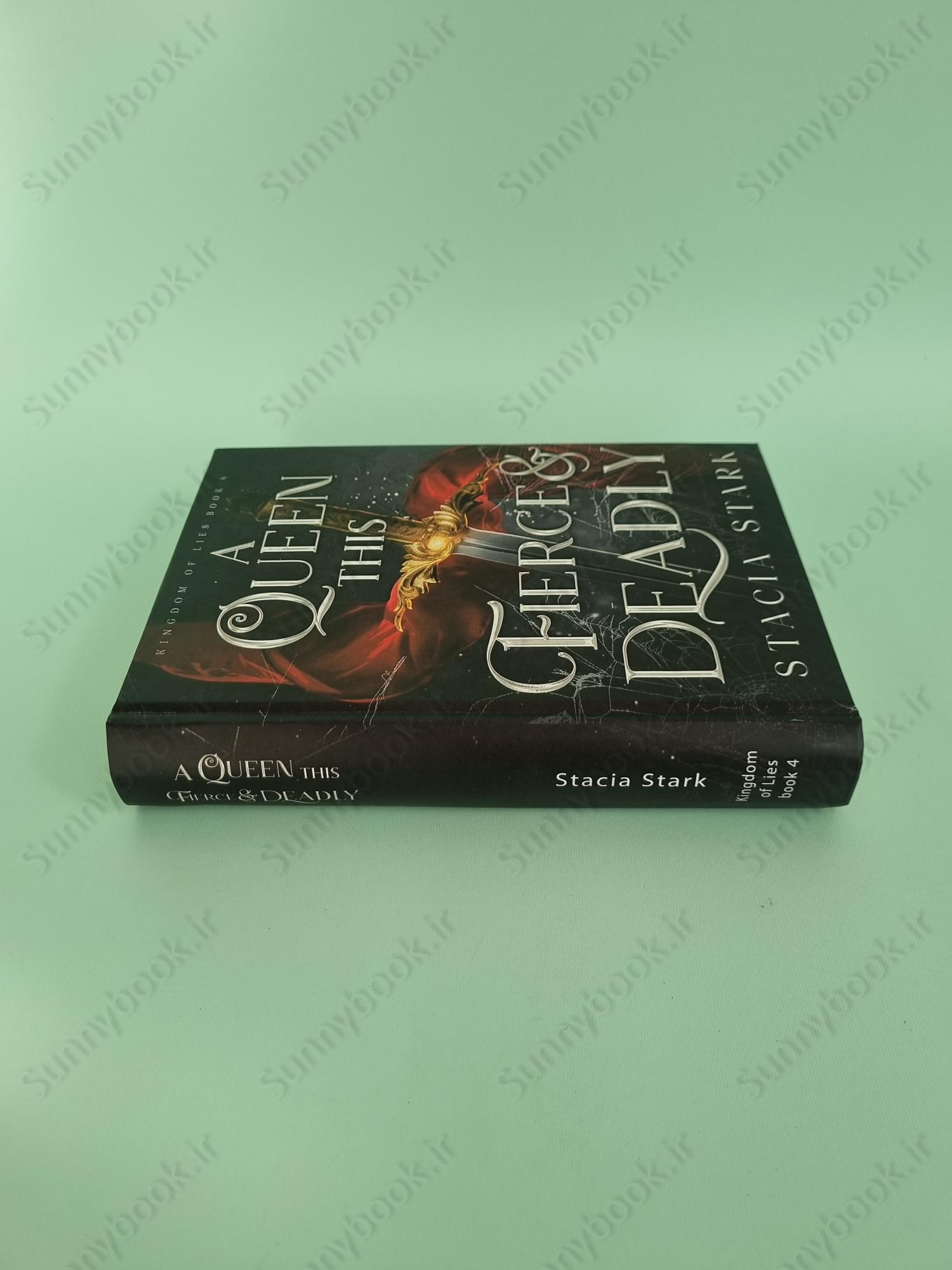 A Queen This Fierce and Deadly (Kingdom of Lies 4) main 1 4