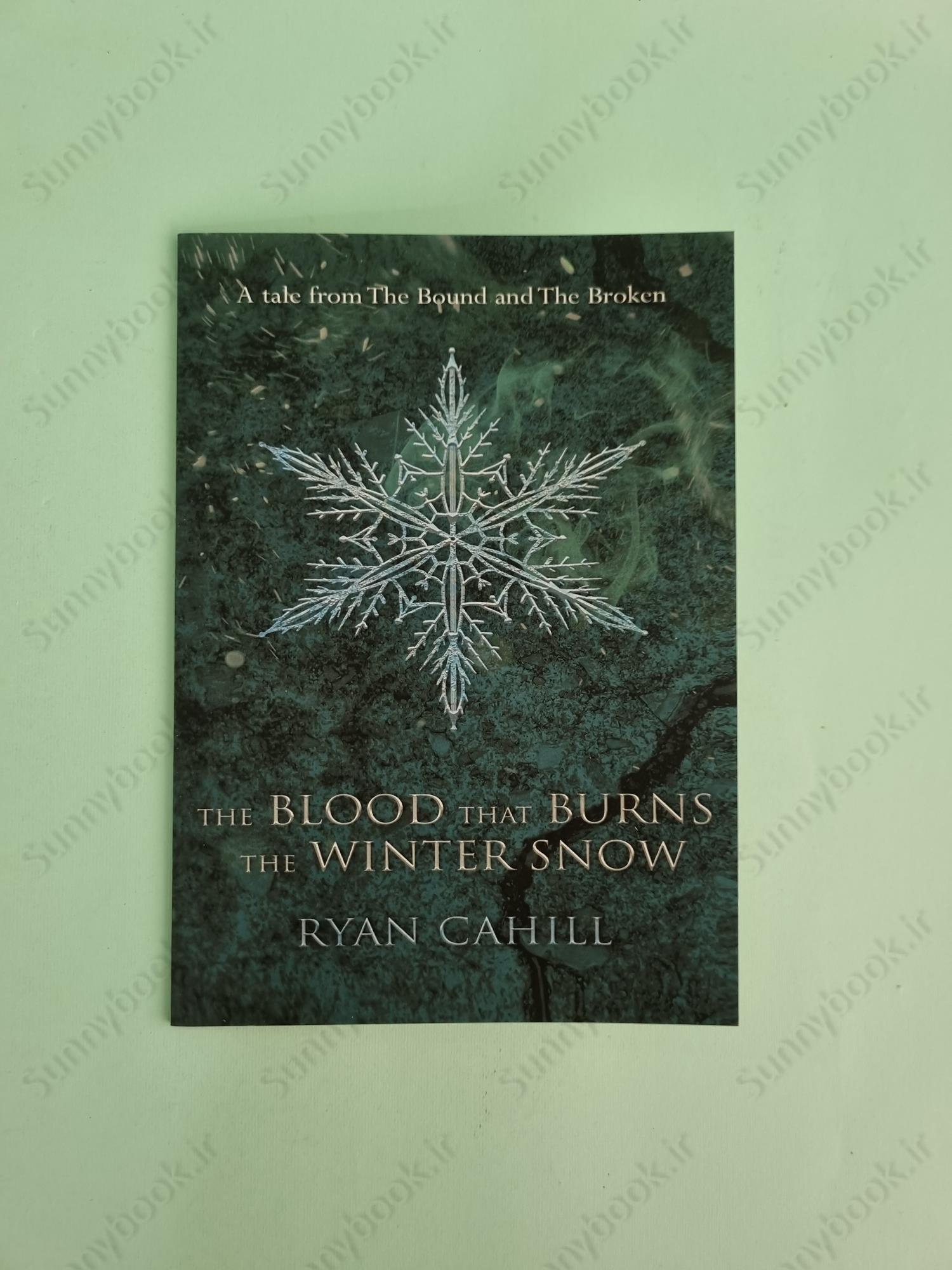 The Blood that Burns the Winter Snow (The Bound and the Broken 0.6) main 1 2
