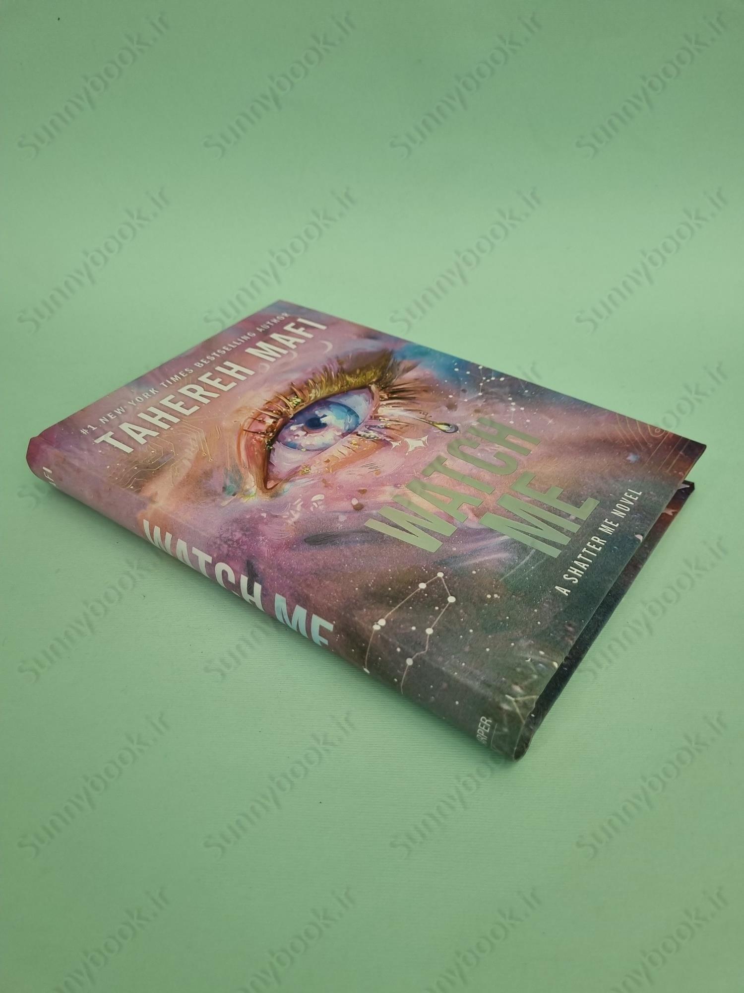 Watch Me (Shatter Me: The New Republic 1) main 1 3