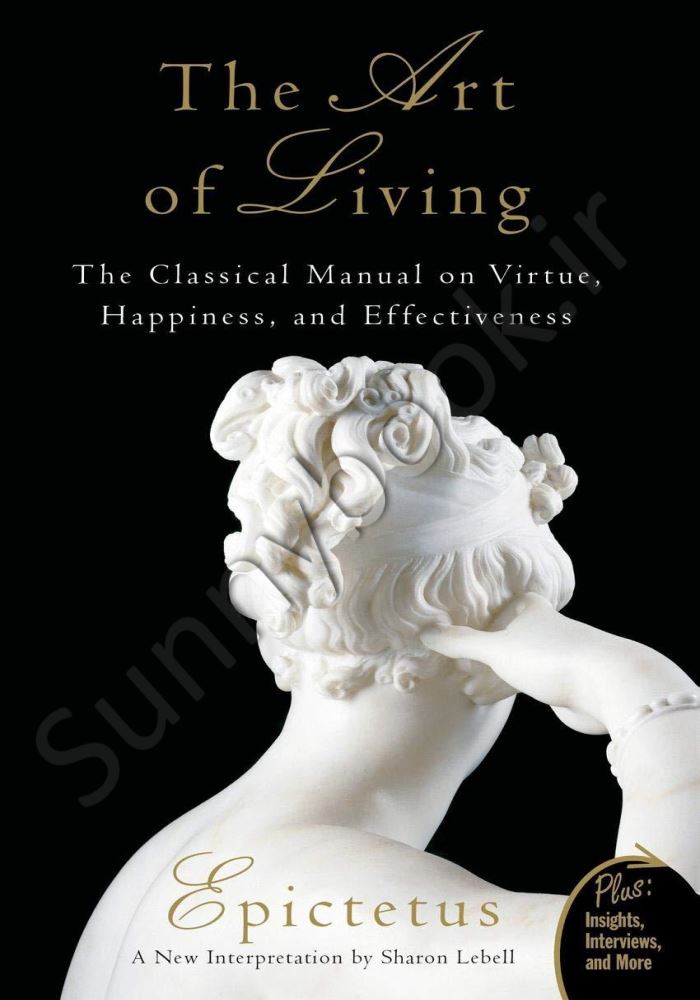 Art of Living: The Classical Manual on Virtue, Happiness, and Effectiveness main 1 1