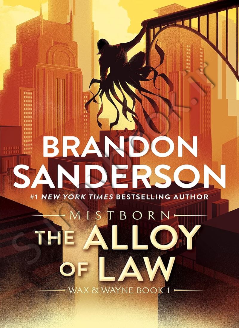 The Alloy of Law (The Mistborn Saga 4) main 1 1