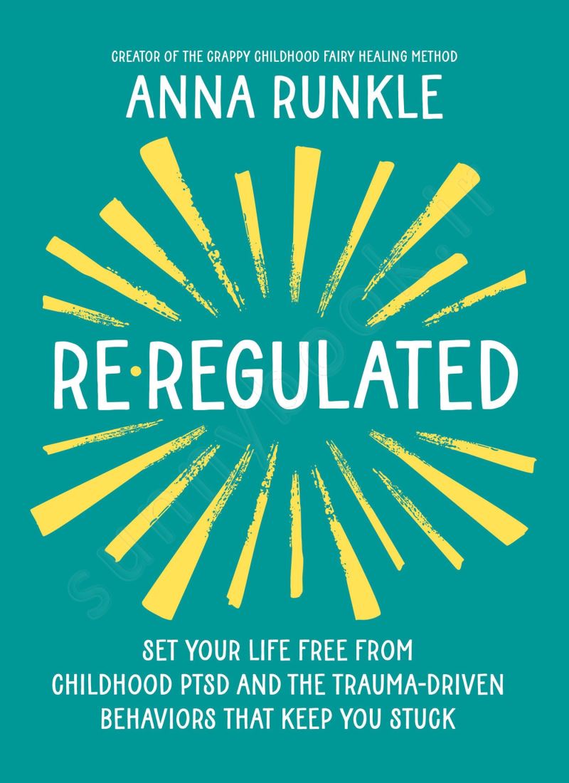 Re-Regulated: Set Your Life Free from Childhood PTSD and the Trauma main 1 1