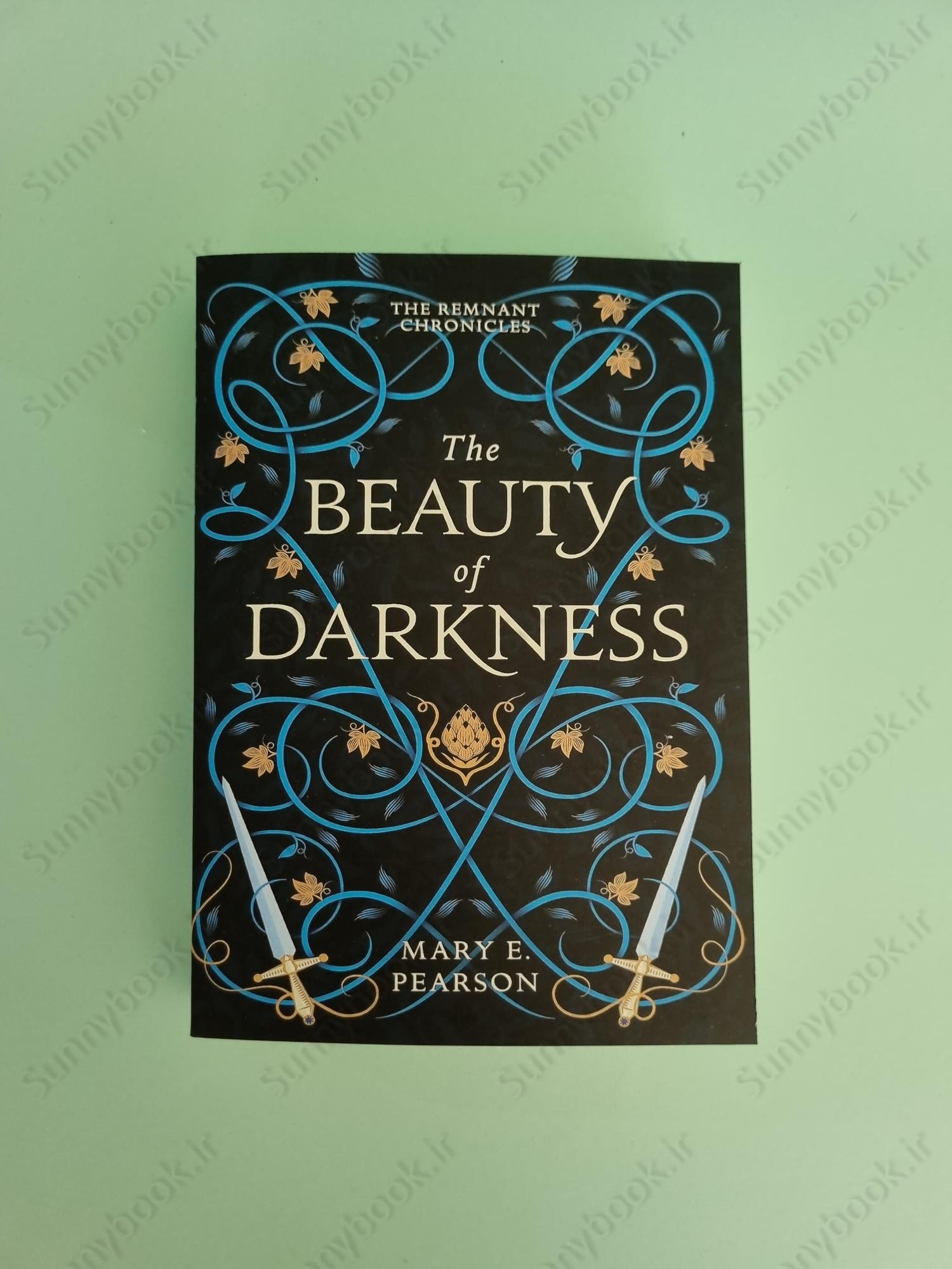 The Beauty of Darkness (The Remnant Chronicles 3) main 1 2