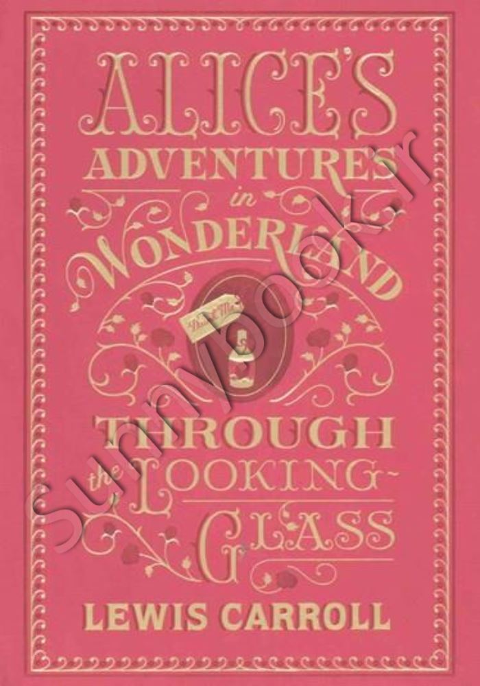 Alice's Adventures in Wonderland and Through the Looking-Glass main 1 1