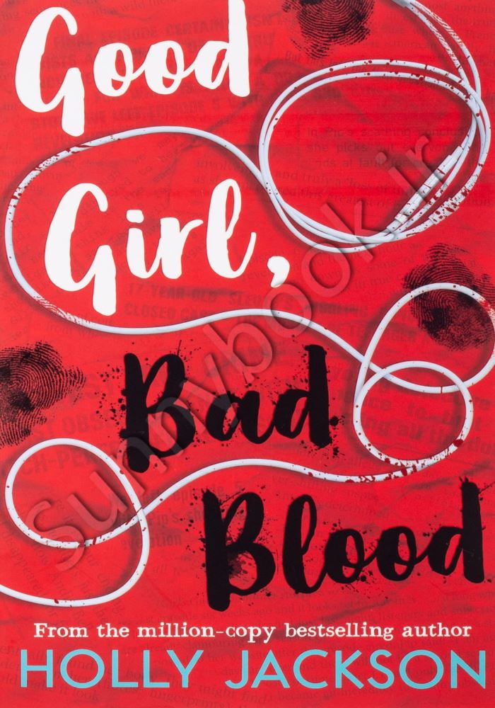 Good Girl, Bad Blood (A Good Girl's Guide to Murder 2) main 1 1