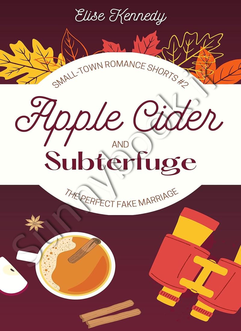 Apple Cider and Subterfuge (Small-Town Romance Shorts 2) main 1 1