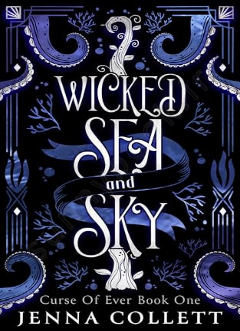 Wicked Sea and Sky (Curse of Ever 1) main 1 1