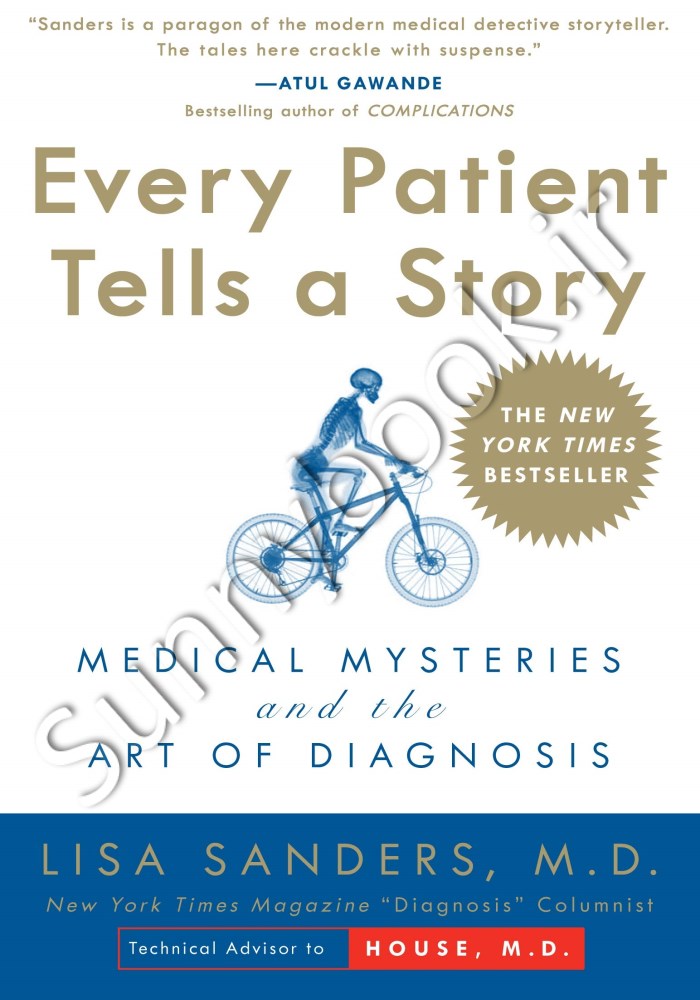 Every Patient Tells a Story: Medical Mysteries and the Art of Diagnosis main 1 1