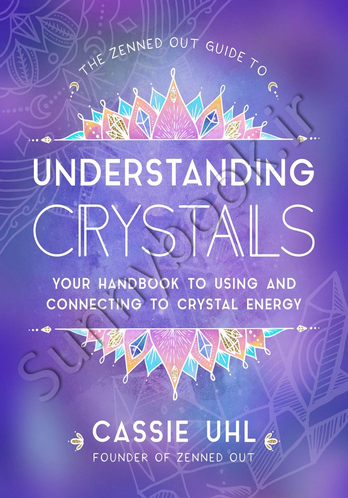 The Zenned Out Guide to Understanding Crystals main 1 1