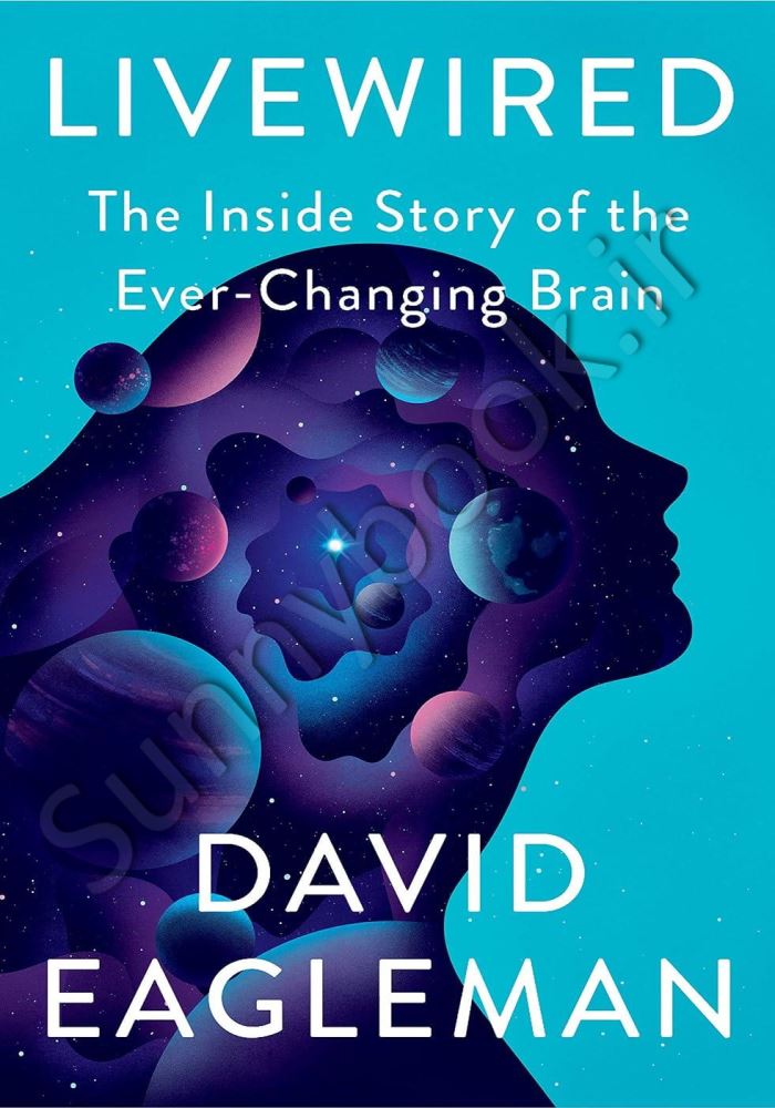 Livewired: The Inside Story of the Ever-Changing Brain main 1 1