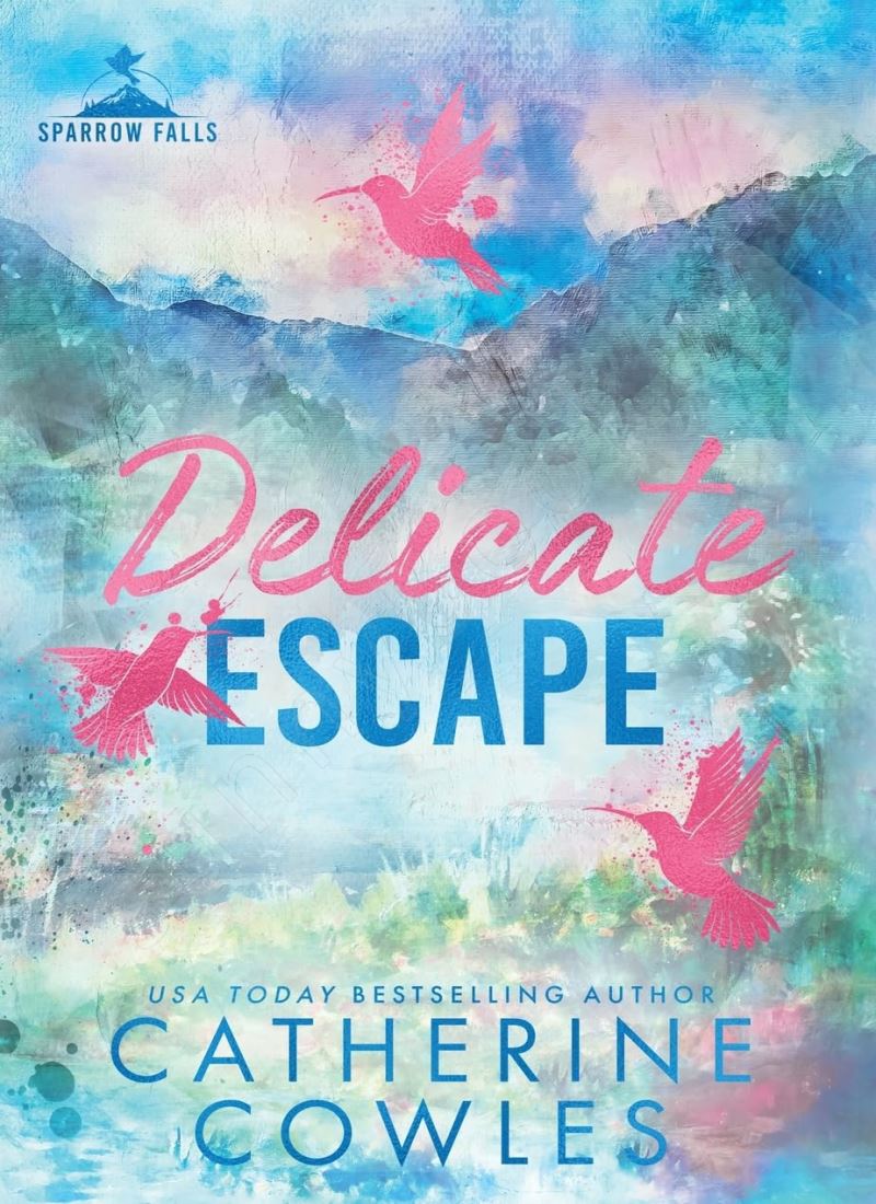 Delicate Escape (Sparrow Falls 2) Model.Title