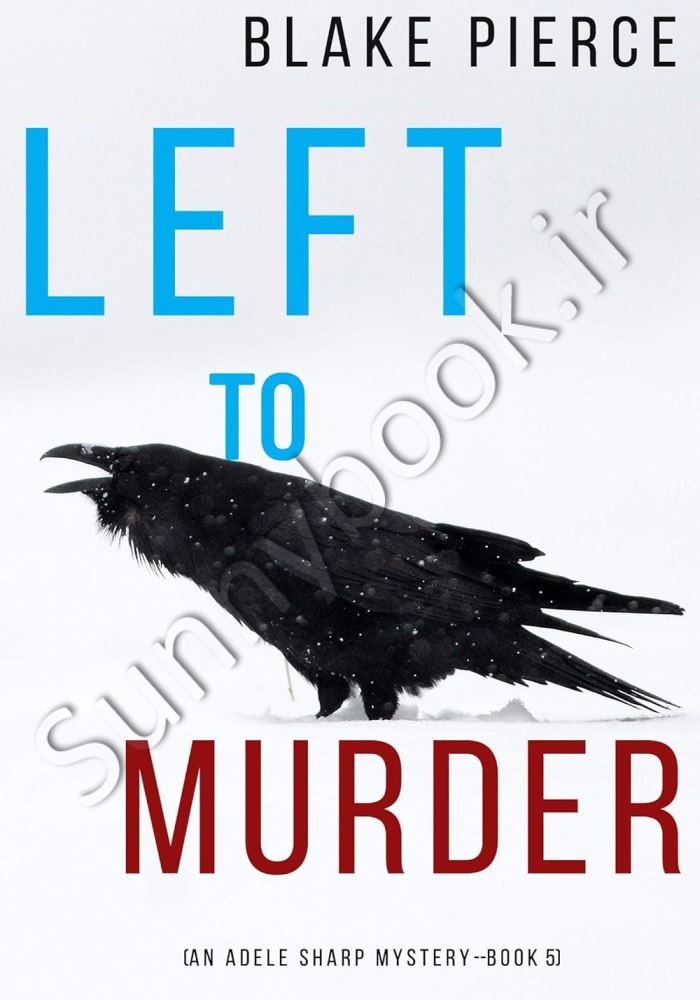 Left to Murder (An Adele Sharp Mystery 5) main 1 1