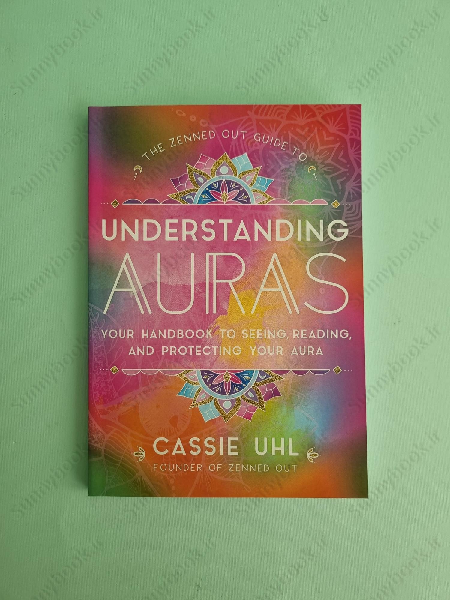 The Zenned Out Guide to Understanding Auras main 1 3