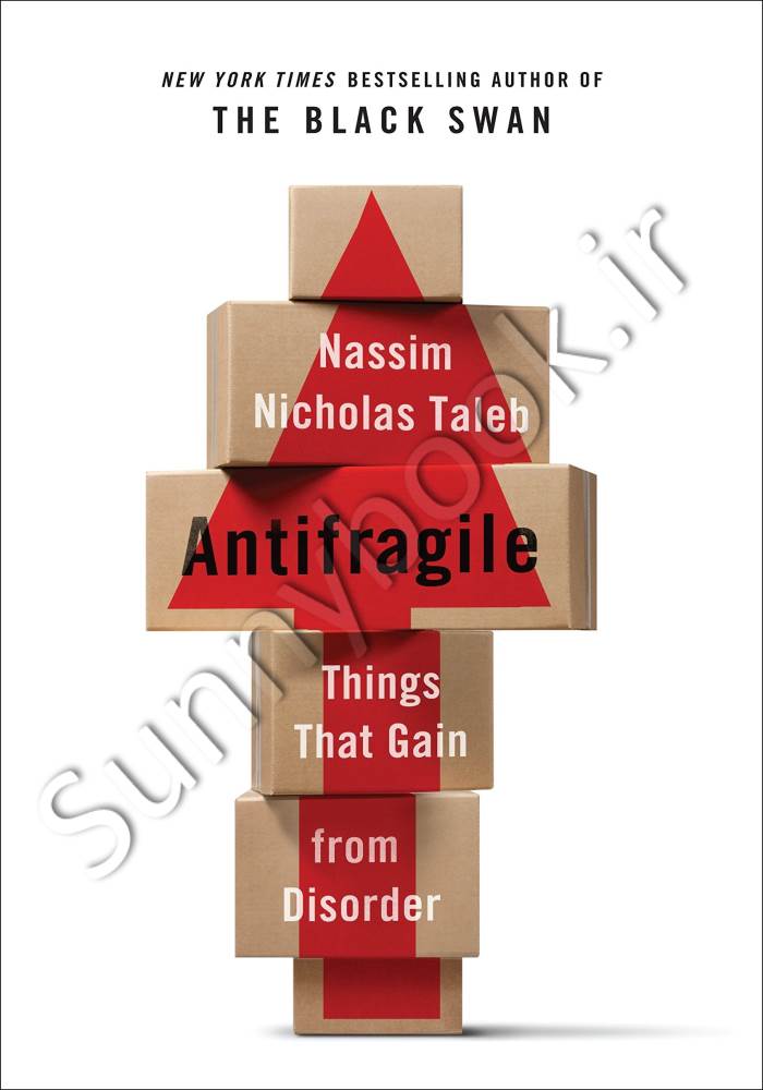 Antifragile:Things That Gain from Disorder (Incerto 4) main 1 1