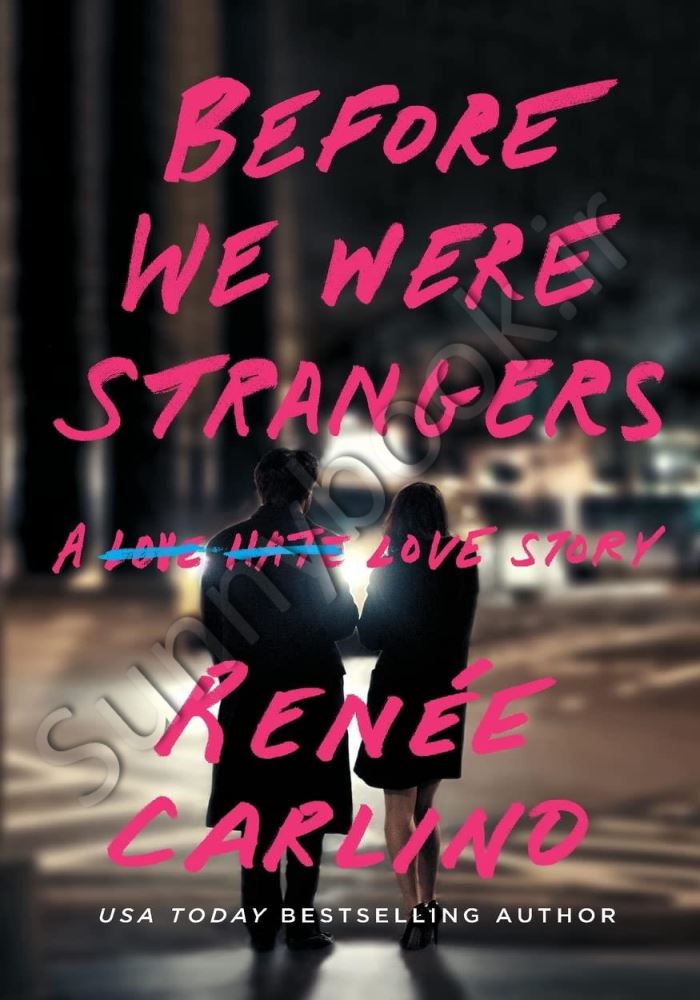 Before We Were Strangers: A Love Story main 1 1