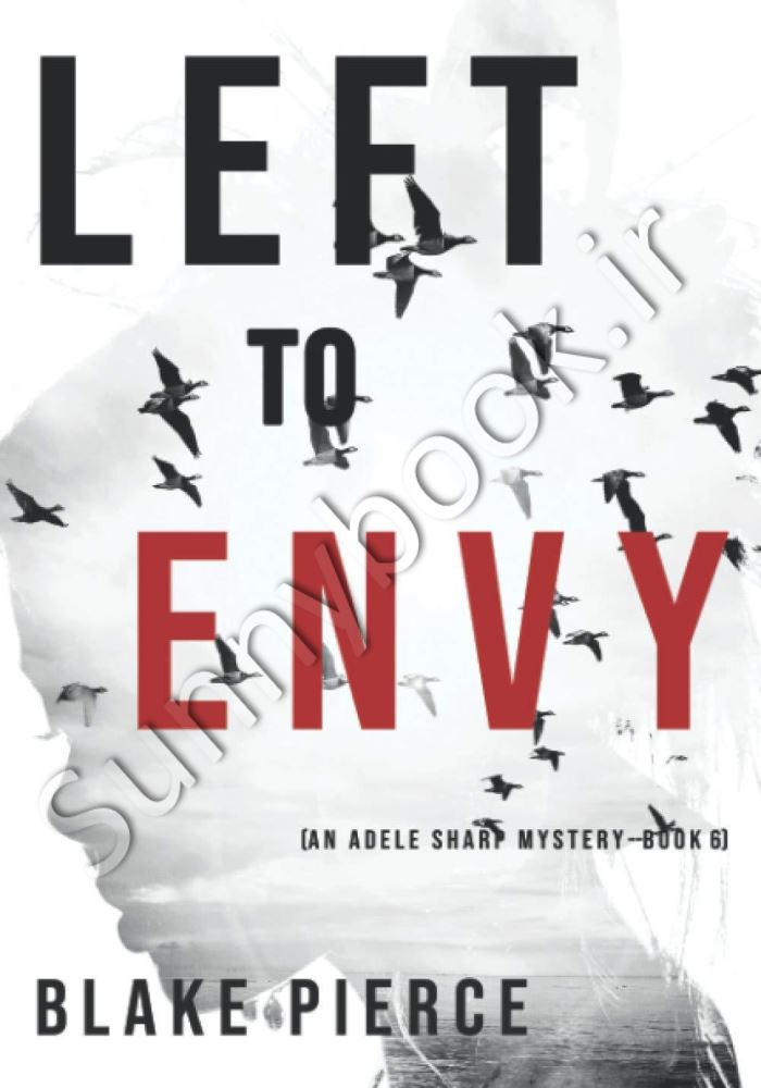 Left to Envy (An Adele Sharp Mystery 6) main 1 1