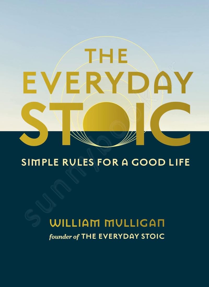The Everyday Stoic: Simple Rules for a Good Life main 1 1