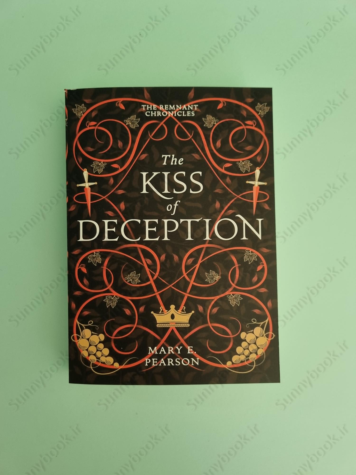 The Kiss of Deception (The Remnant Chronicles 1) main 1 2