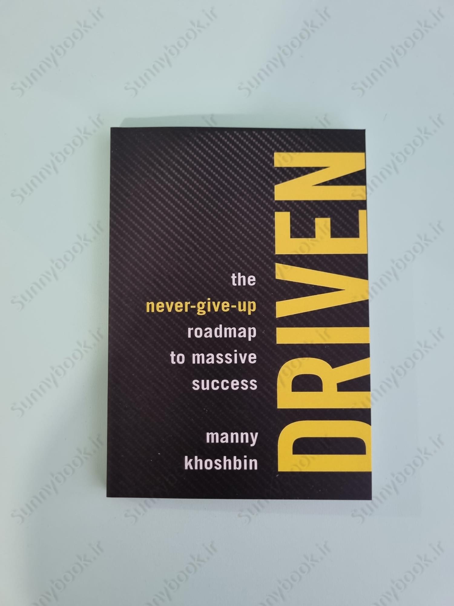 Driven: The Never-Give-Up Roadmap to Massive Success main 1 2