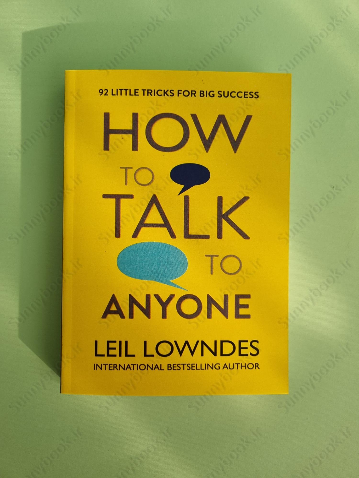 How to Talk to Anyone: 92 Little Tricks for Big Success in Relationships main 1 2