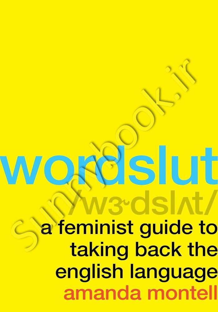 Wordslut: A Feminist Guide to Taking Back the English Language main 1 1