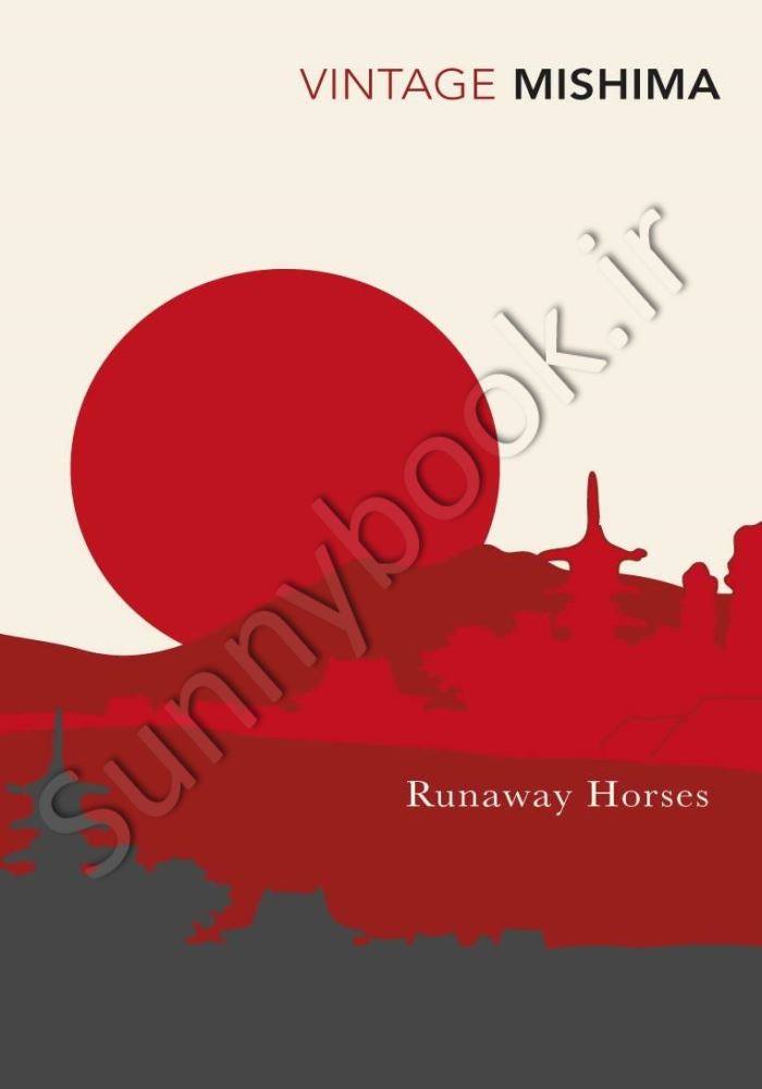 Runaway Horses (The Sea of Fertility Book 2) main 1 1