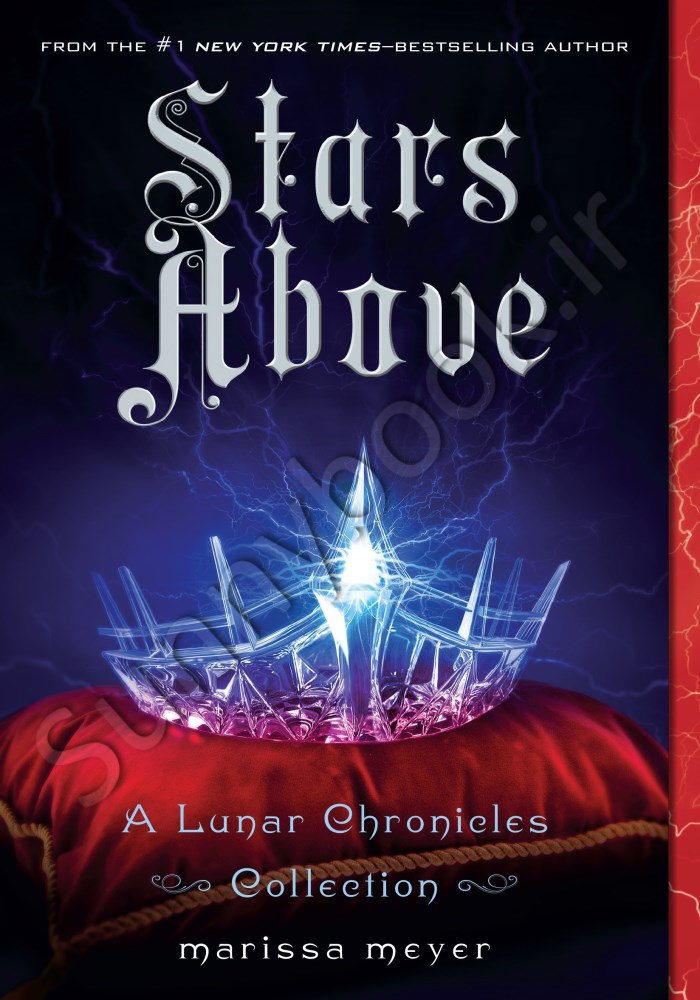 Stars Above: A Lunar Chronicles Collection (The Lunar Chronicles 4.5) main 1 1