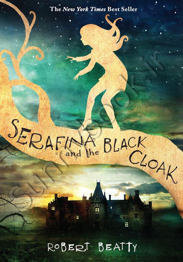 Serafina and the Black Cloak Book 1 main 1 1