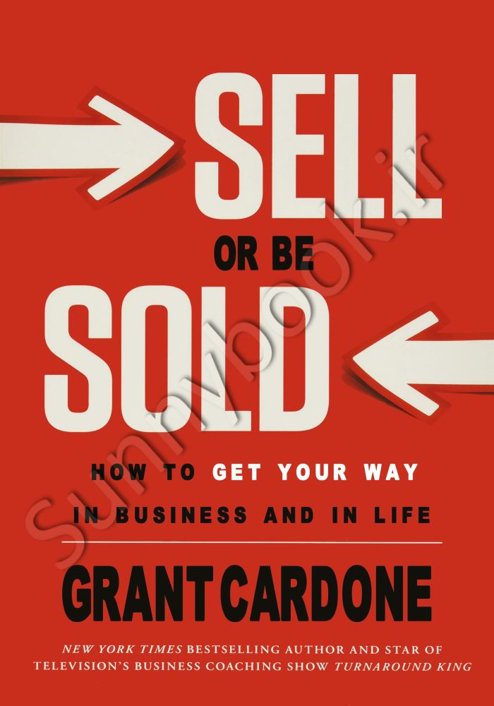 SELL OR BE SOLD: How to Get Your Way in Business and in Life main 1 1