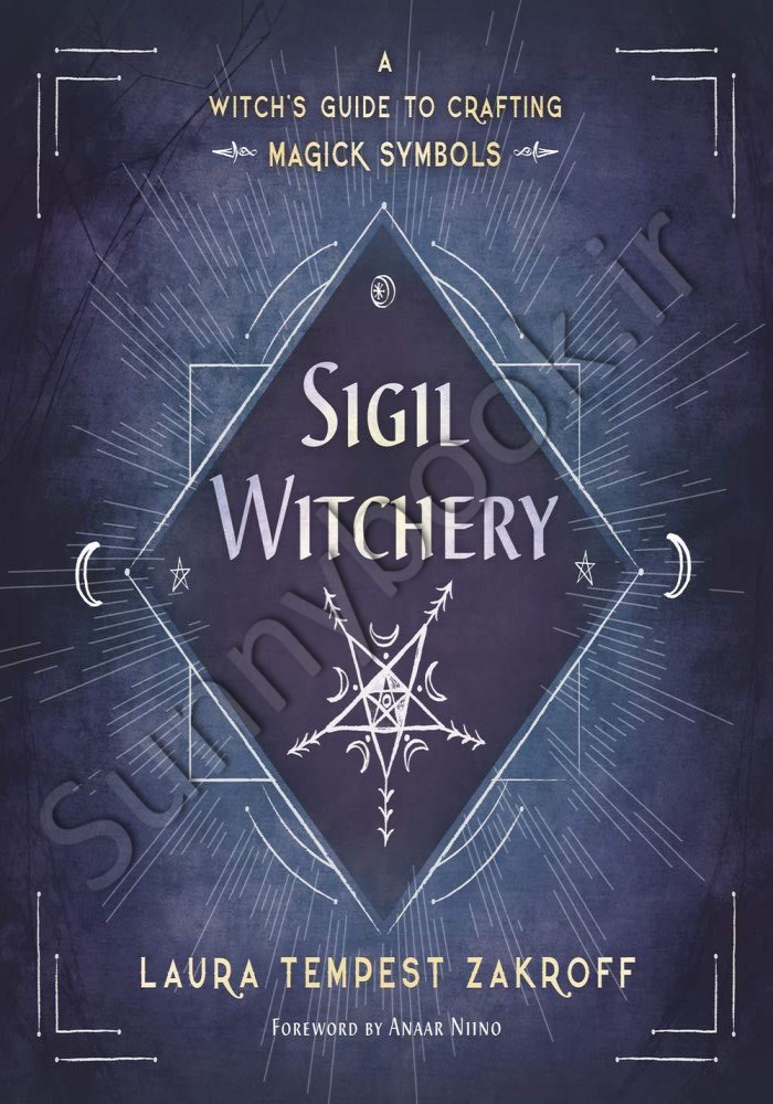 Sigil Witchery: A Witch's Guide to Crafting Magick Symbols main 1 1