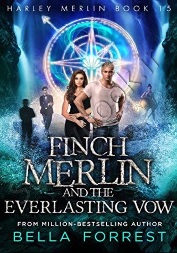 Harley Merlin 15: Finch Merlin and the Everlasting Vow main 1 1