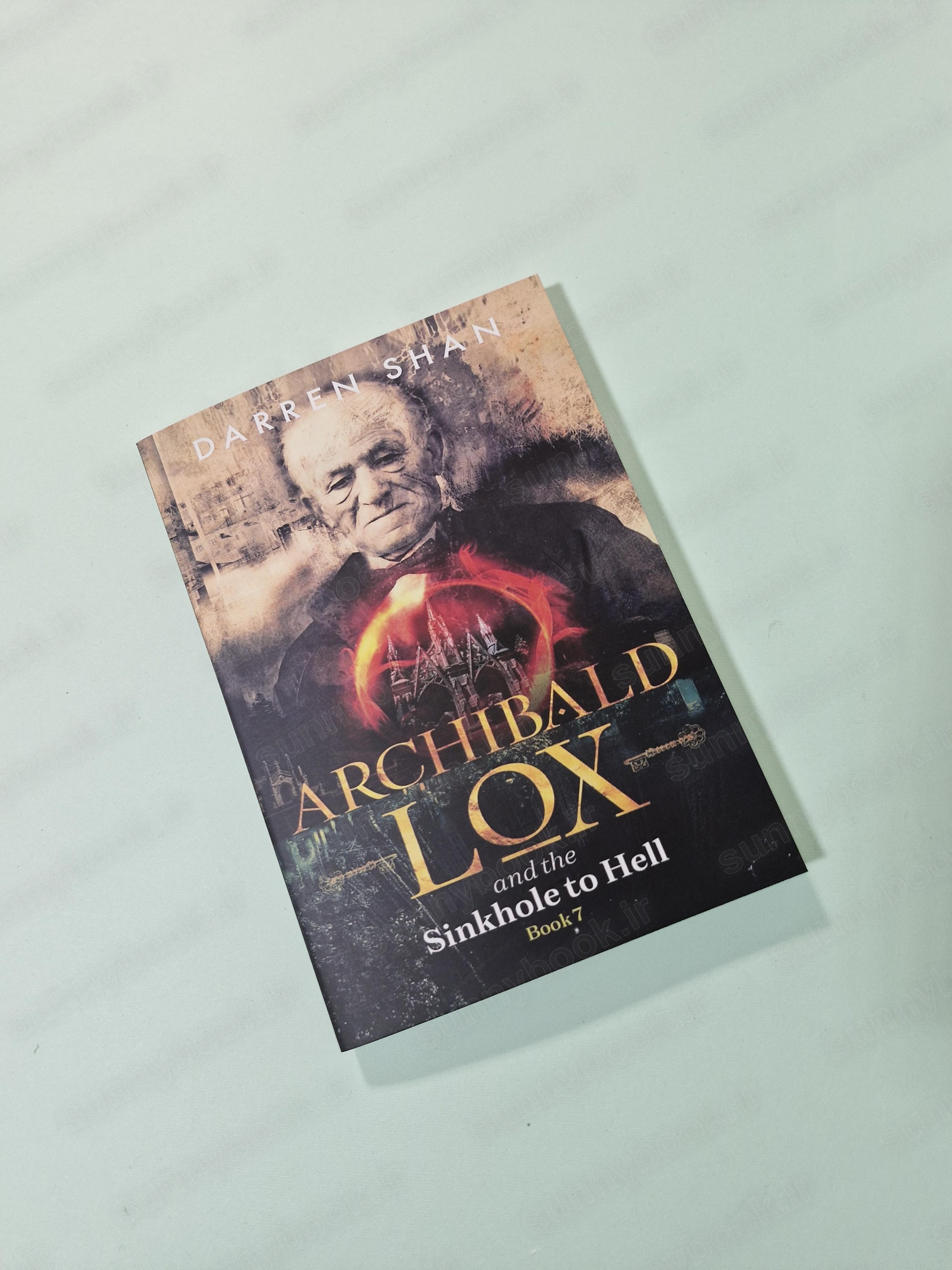 Archibald Lox and the Sinkhole to Hell (Archibald Lox 7) main 1 2