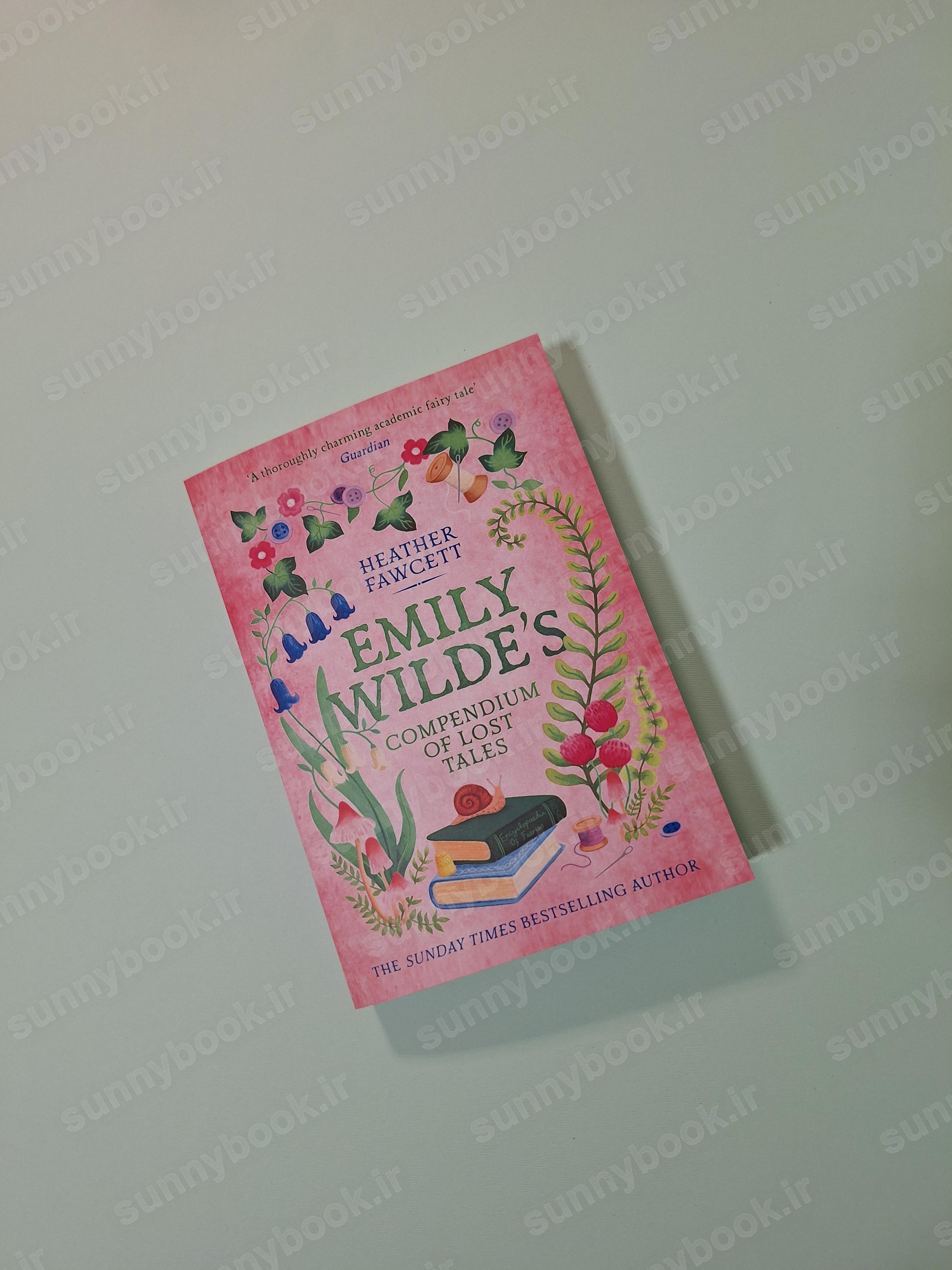 Emily Wilde's Compendium of Lost Tales (Emily Wilde 3) main 1 2