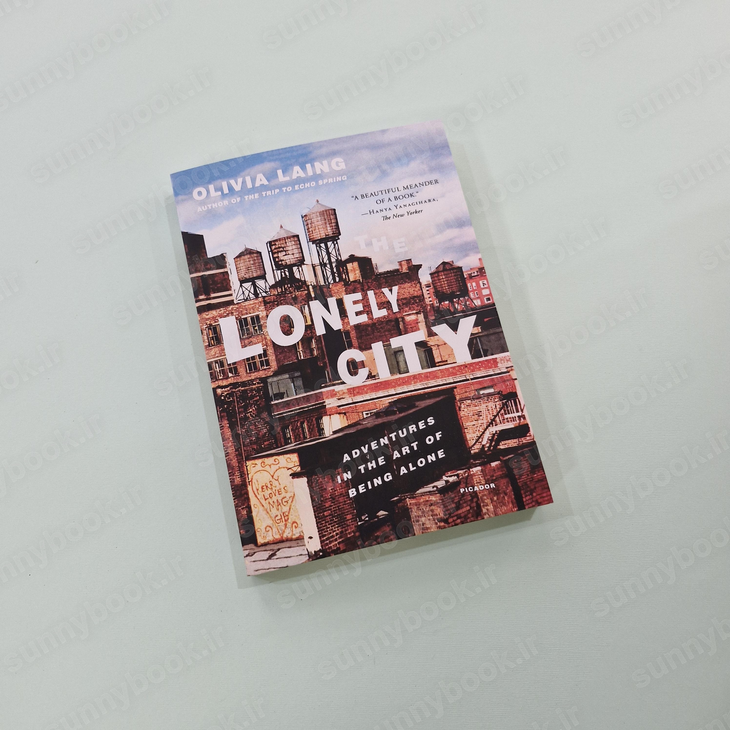 The Lonely City: Adventures in the Art of Being Alone main 1 2