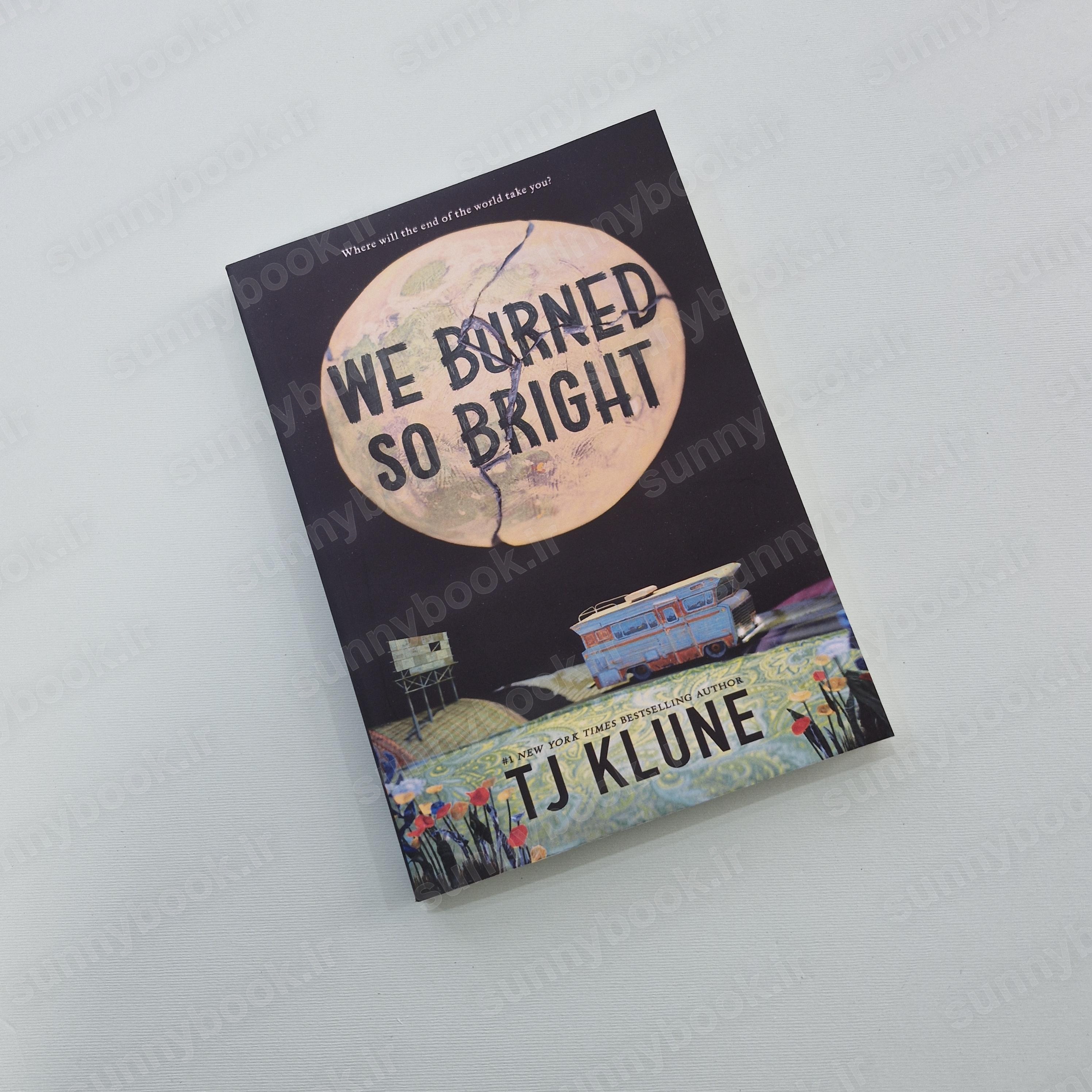 We Burned So Bright main 1 2
