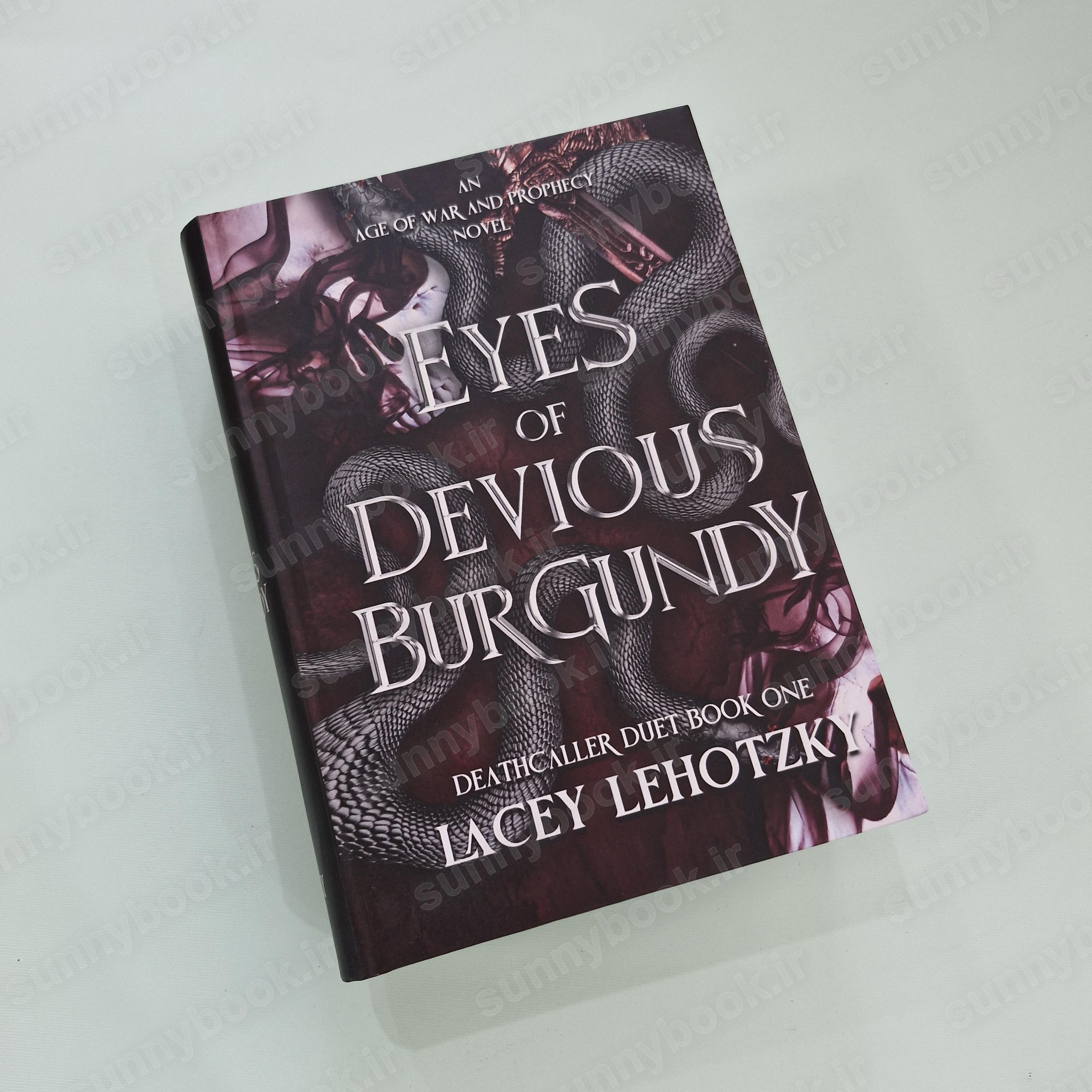 Eyes of Devious Burgundy (An Age of War and Prophecy 1) main 1 2