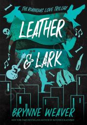 Leather & Lark (The Ruinous Love Trilogy 2)