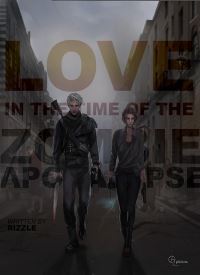 Love in a Time of the Zombie Apocalypse part 2