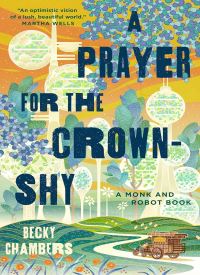 A Prayer for the Crown-Shy (Monk and Robot 2)