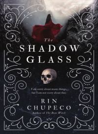 The Shadowglass (The Bone Witch 3)