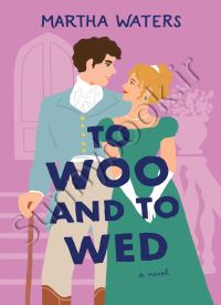 To Woo and to Wed (The Regency Vows 5)