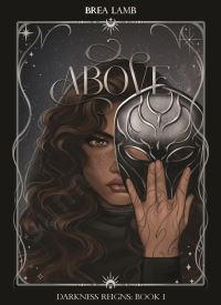 Above (Darkness Reigns Book 1)