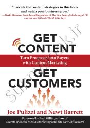 Get Content Get Customers: Turn Prospects into Buyers with Content Marketing