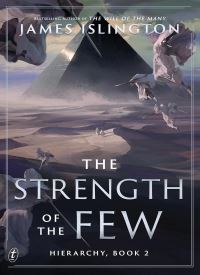 The Strength of the Few (Hierarchy Book 2)