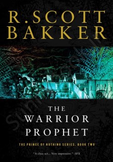 The Warrior Prophet (The Prince of Nothing 2)